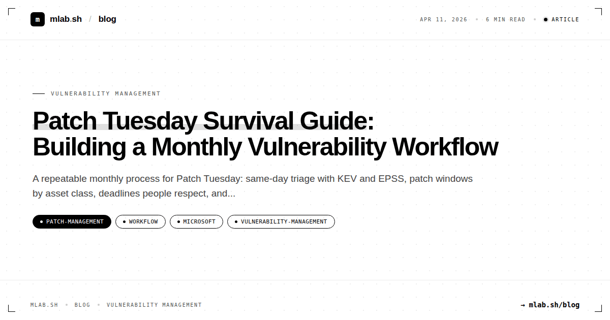 Patch Tuesday Survival Guide: Building a Monthly Vulnerability Workflow